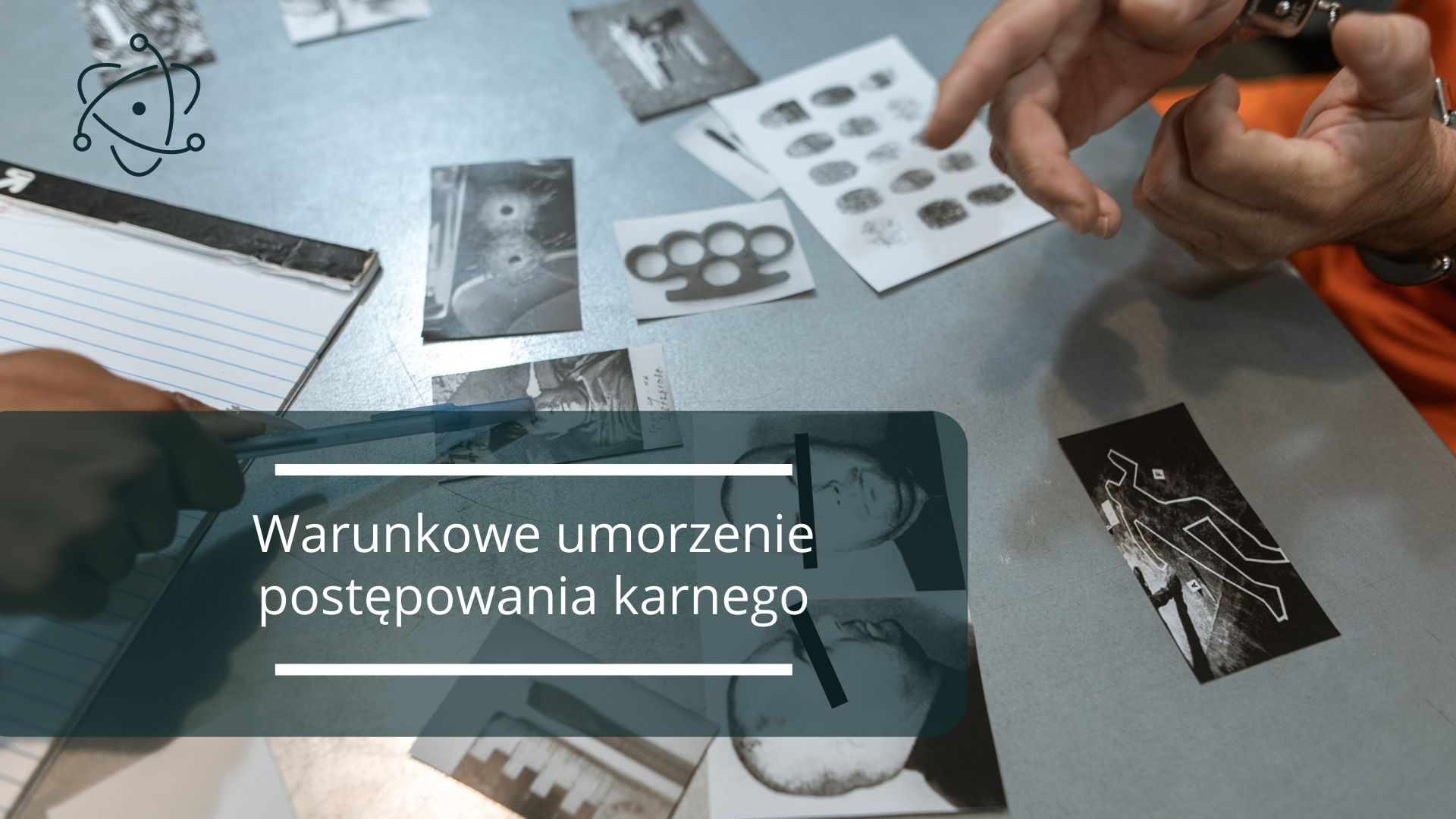 Warunkowe umorzenie postępowania karnego – co warto o nim wiedzieć